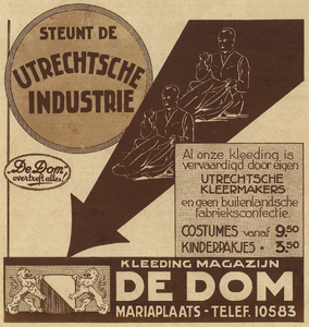 717410 Advertentie van De Dom, Kledingmagazijn, Mariaplaats 4-5 te Utrecht, met de oproep: 'STEUNT DE UTRECHTSCHE INDUSTRIE'.